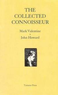 Book Cover for The Collected Connoisseur by Mark Valentine, John Howard