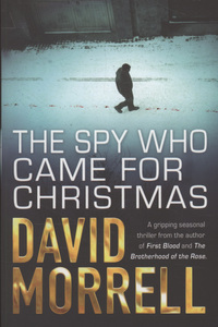 Book Cover for The Spy Who Came for Christmas by David Morrell