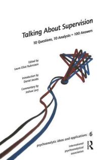 Book Cover for Talking About Supervision by Laura Elliot Rubinstein, Daniel Jacobs, Joshua Levy
