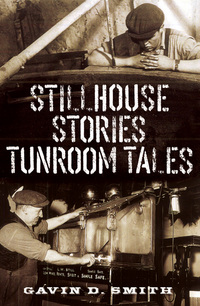 Book Cover for Stillhouse Stories, Tunroom Tales by Gavin D Smith