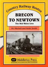 Book Cover for Brecon to Newtown by Vic Mitchell, Keith Smith
