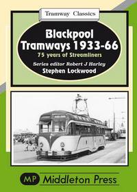 Book Cover for Blackpool Tramways 1933-66 by S Lockwood, Robert J Harley
