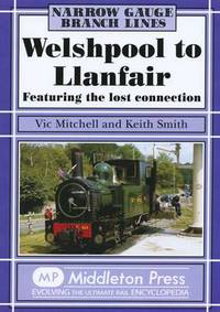 Book Cover for Welshpool to Llanfair by Vic Mitchell, Keith Smith