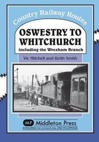 Book Cover for Oswestry to Whitchurch by Vic Mitchell, Keith Smith