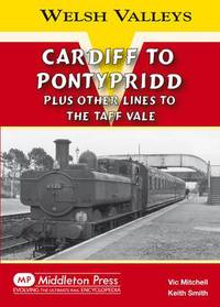 Book Cover for Cardiff to Pontypridd by Vic Mitchell, Keith Smith