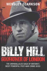 Book Cover for Billy Hill by Wensley Clarkson