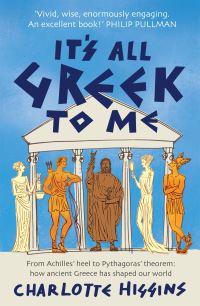 Book Cover for It's All Greek to Me by Charlotte Higgins