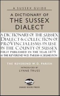 Book Cover for A Dictionary of the Sussex Dialect by W D Parish
