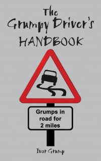 Book Cover for The Grumpy Driver's Handbook by Ivor Grump
