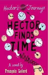Book Cover for Hector Finds Time by François Lelord