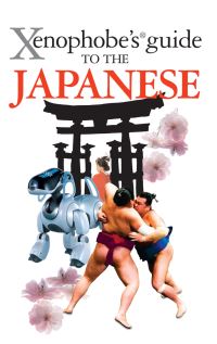 Book Cover for Xenophobe's Guide to the Japanese by Sahoko Kaji