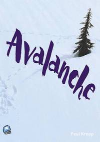 Book Cover for Avalanche by Paul Kropp, Matt Melanson
