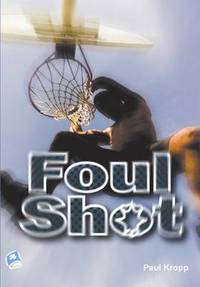 Book Cover for Foul Shot by Paul Kropp