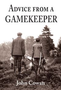Book Cover for Advice from a Gamekeeper by John Cowan