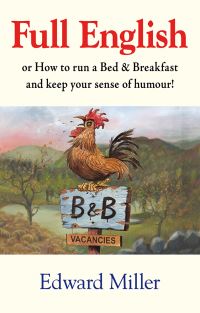 Book Cover for Full English, or, How to Run a Bed & Breakfast and Keep Your Sense of Humour! by Edward Miller