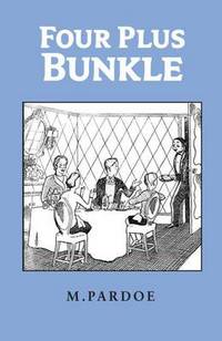 Book Cover for Four Plus Bunkle by M Pardoe