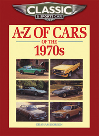 Book Cover for A-Z of Cars of the 1970S by Graham Robson