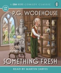 Book Cover for Something Fresh by P G Wodehouse, Martin Jarvis