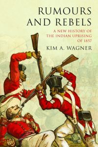 Book Cover for Rumours and Rebels by Kim A Wagner