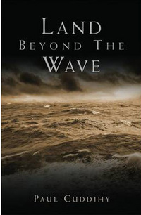 Book Cover for Land Beyond the Wave by Paul Cuddihy
