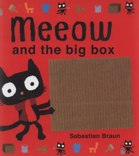 Book Cover for Meeow and the Big Box by Sebastien Braun