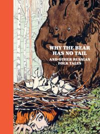 Book Cover for Why the Bear Has No Tail and Other Russian Fairy-Tales by Netta Peacock
