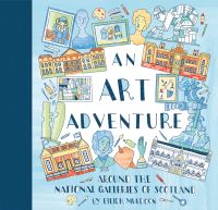 Book Cover for An Art Adventure Around the National Galleries of Scotland by National Galleries of Scotland