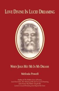 Book Cover for Love Divine In Lucid Dreaming by Melinda Powell