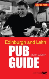 Book Cover for Edinburgh and Leith Pub Guide by Stuart McHardy