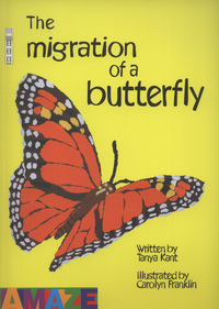 Book Cover for The Migration of a Butterfly by Tanya Kant, Carolyn Scrace