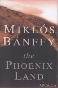 Book Cover for The Phoenix Land by Miklós Bánffy