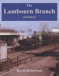 Book Cover for The Lambourn Branch Revisited by Kevin Robertson