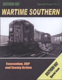 Book Cover for The Southern Way. Special Issue No. 3 Wartime Southern by Kevin Robertson