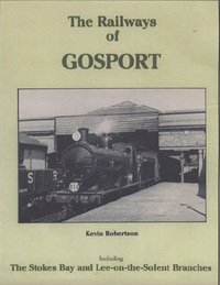 Book Cover for The Railways of Gosport by Kevin Robertson