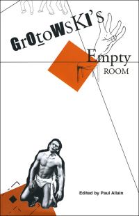 Book Cover for Grotowski's Empty Room by Paul Allain