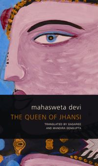 Book Cover for The Queen of Jhansi by MahaÔsveta Debi