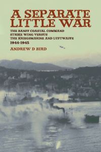 Book Cover for A Separate Little War by Andrew D Bird