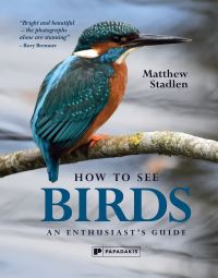 Book Cover for How to See Birds by Matthew Stadlen