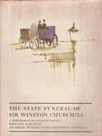Book Cover for The State Funeral of Sir Winston Churchill, 30th January, 1965 by Robert Menzies