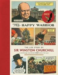 Book Cover for The Happy Warrior by Clifford Makins, Richard M Langworth
