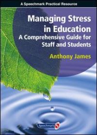 Book Cover for Managing Stress in Education by Anthony James