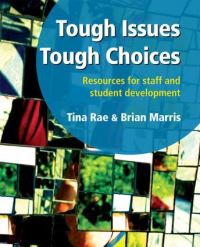 Book Cover for Tough Issues, Tough Choices by Tina Rae, Brian Marris