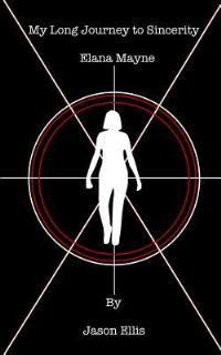 Book Cover for My Long Journey to Sincerity. Elana Mayne by Jason Ellis