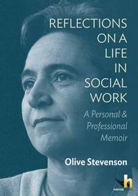 Book Cover for Reflections on a Life in Social Work by Olive Stevenson