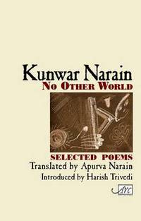 Book Cover for No Other World by Kunwar Narain