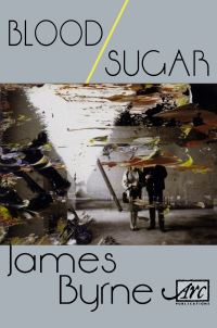 Book Cover for Blood/sugar by James Byrne