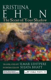 Book Cover for The Scent of Your Shadow by Kristiina Ehin