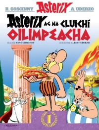 Book Cover for Asterix Ag Na Cluichí Oilimpeacha by Goscinny