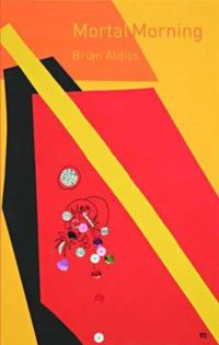 Book Cover for Mortal Morning by Brian W Aldiss