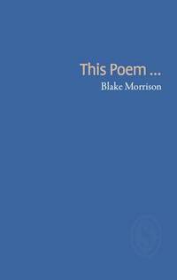 Book Cover for This Poem ... by Blake Morrison